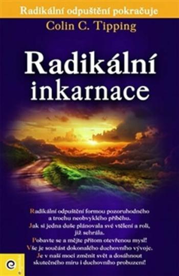 Radikální inkarnace - Colin C. Tipping