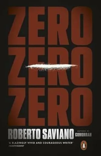Zero Zero Zero - Roberto Saviano