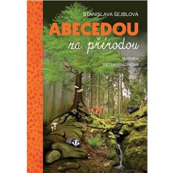 Abecedou za přírodou (978-80-270-7328-3)