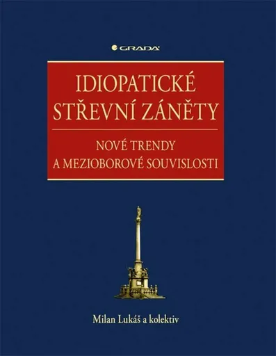 Idiopatické střevní záněty - Milan Lukáš