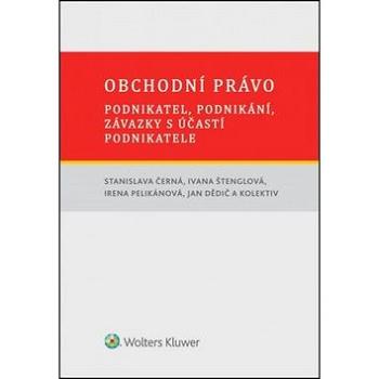 Obchodní právo: podnikatel, podnikání, závazky s účastí podnikatele (978-80-7552-333-4)