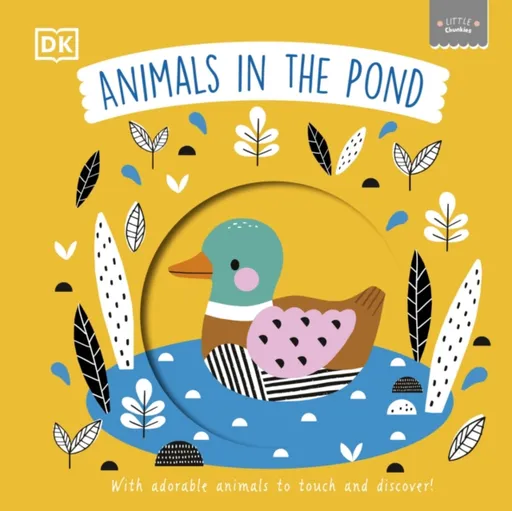 Little Chunkies: Animals in the Pond - DK