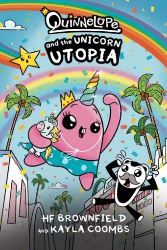 Quinnelope and the Unicorn Utopia - HF Brownfield, Kayla Coombs