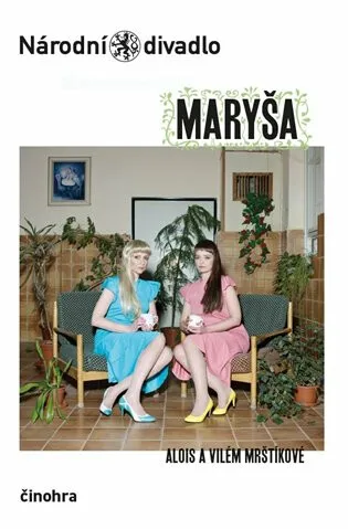 Maryša - Vilém Mrštík, Alois Mrštík