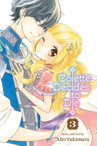 Colette Decides to Die, Vol. 3 - Yukimura Alto