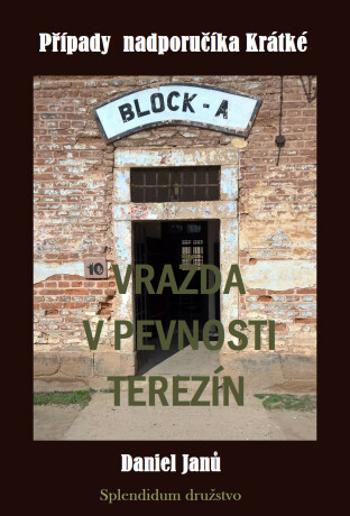 Vražda v pevnosti Terezín - Daniel Janů - e-kniha