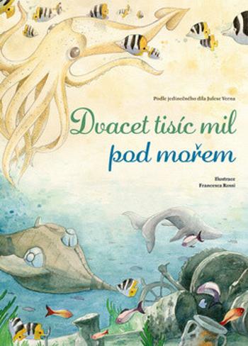 Dvacet tisíc mil pod mořem - Francesca Rossi