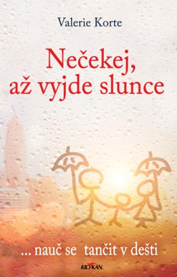 Nečekej, až vyjde slunce - Valerie Korte - e-kniha