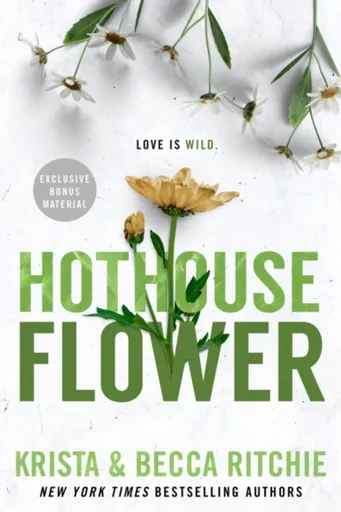 Hothouse Flower - Becca Ritchie, Krista Ritchie