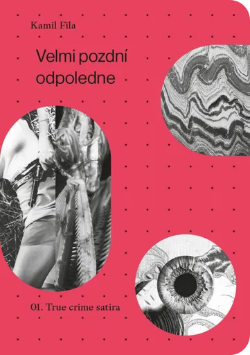 Velmi pozdní odpoledne I.-III. - Kamil Fila