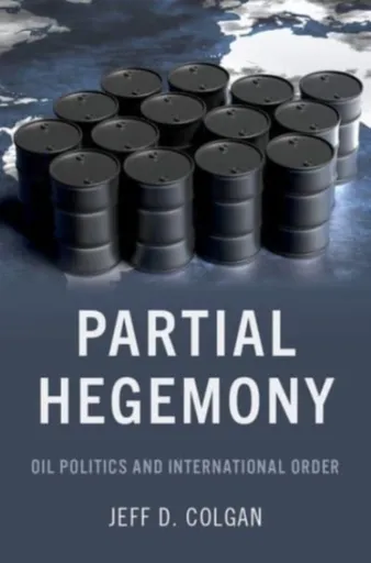 Partial Hegemony - Jeff D.  Colgan
