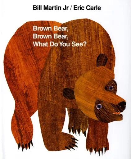 Brown Bear, Brown Bear, What Do You See? - Martin Bill