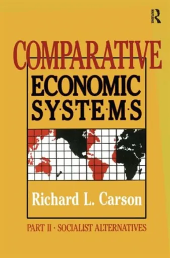 Comparative Economic Systems: v. 2 - Richard L. Carson