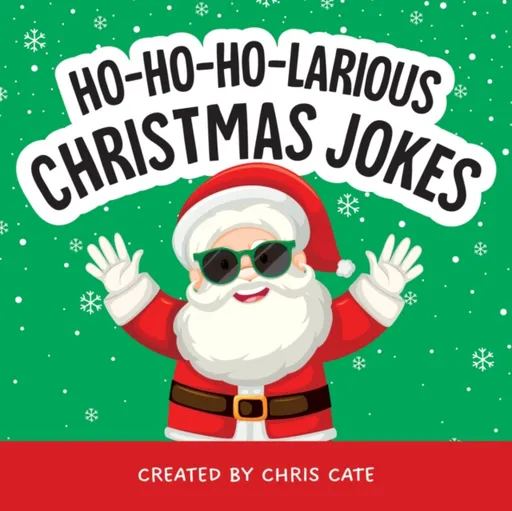 Ho-Ho-Ho-Larious Christmas Jokes - Chris Cate