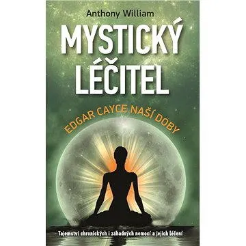 Mystický léčitel (978-80-735-9480-0)