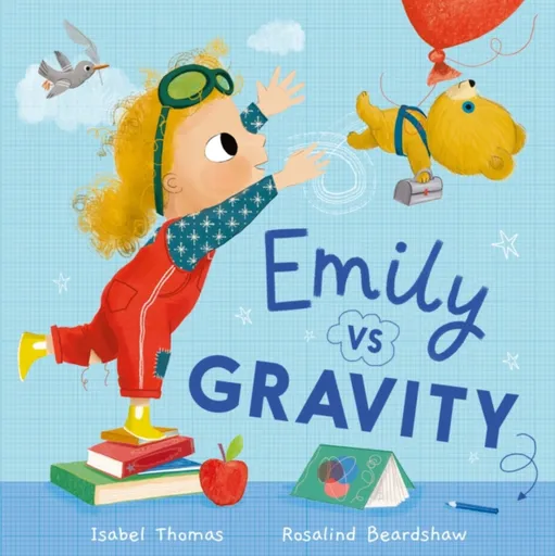 Emily Vs Gravity - Isabel Thomas