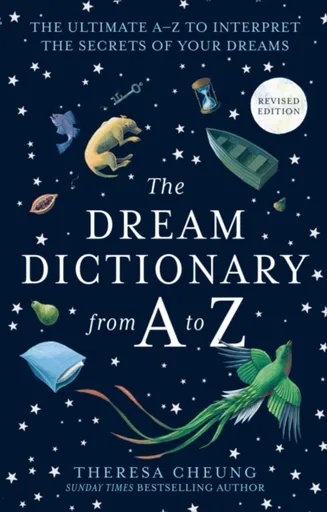 The Dream Dictionary from A to Z [Revised edition] - Theresa Cheung