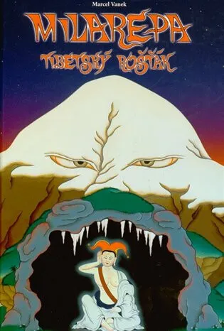 Milarepa - Tibetský rošťák - Marcel Vanek, Radovan Hrabý