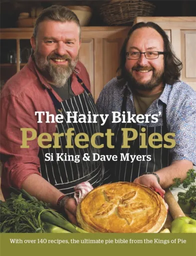 The Hairy Bikers' Perfect Pies - Hairy Bikers