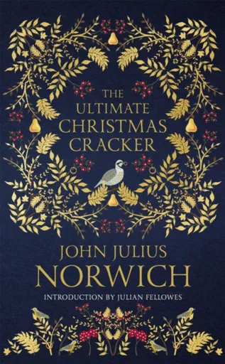 The Ultimate Christmas Cracker - John Julius Norwich