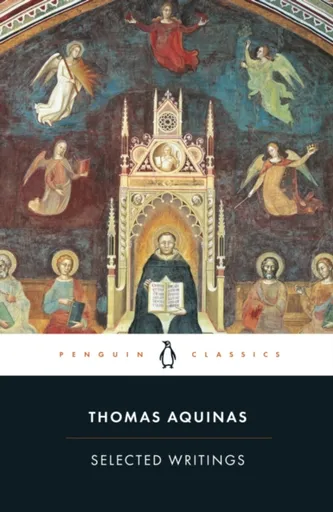Selected Writings - Thomas Aquinas