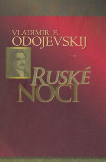 Ruské noci - Vladimir F. Odojevskij