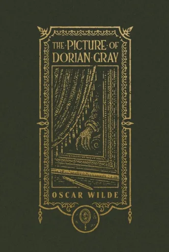 The Picture of Dorian Gray (The Gothic Chronicles Collection): Deluxe Edition - Oscar Wilde