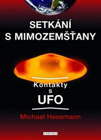 Setkání s mimozemšťany - Michael Hesemann