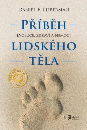 Příběh lidského těla - Daniel E. Lieberman - e-kniha