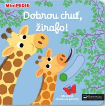 MiniPEDIE - Dobrou chuť, žirafo!  Nathalie Choux - Nathalie Choux