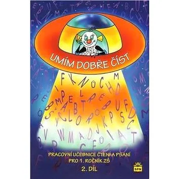 Umím dobře číst: Pracovní učebnice čtení a psaní pro 1.ročník ZŠ (978-80-7235-515-0)