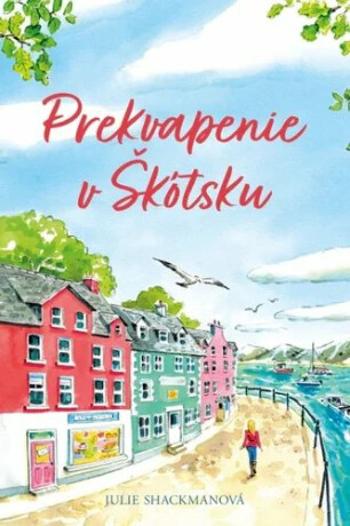 Prekvapenie v Škótsku - Julie Shackmanová