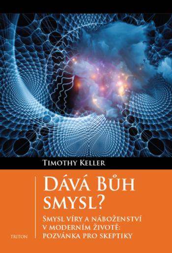 Dává Bůh smysl? - Timothy Keller - e-kniha