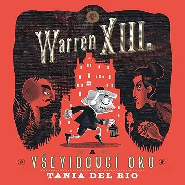 Warren XIII. a Vševidoucí oko ()
