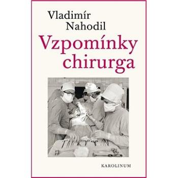 Vzpomínky chirurga - 2.vydání (9788024639475)