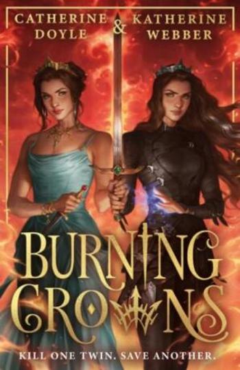 Burning Crowns - Catherine Doyleová, Katherine Webberová