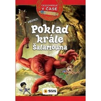 Poklad krále Šalamouna: Cestovatelé v čase (978-80-7567-412-8)