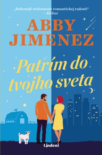 Patrím do tvojho sveta - Abby Jimenez - e-kniha