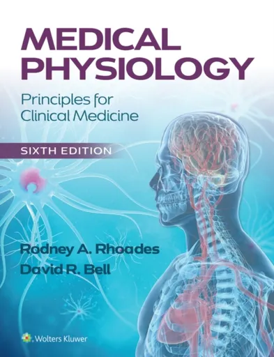 Medical Physiology - David R. Bell, Rodney A. Rhoades