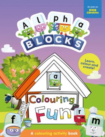 Alphablocks Colouring Fun: A Colouring Activity Book - Sweet Cherry Publishing, Alphablocks