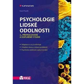 Psychologie lidské odolnosti (978-80-247-5646-2)