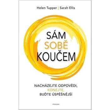 Sám sobě koučem: Nacházejte odpovědi, konejte, buďte úspěšnější (978-80-242-8462-0)