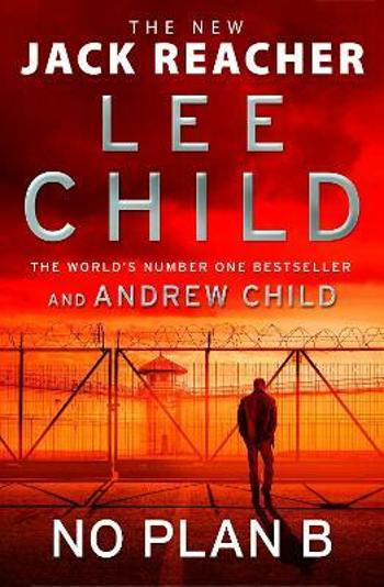 No Plan B - Lee Child, Andrew Child