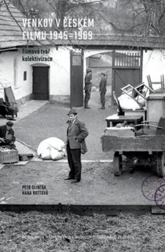 Venkov v českém filmu 1945 - 1969 - Slinták Petr, Hana Rottová