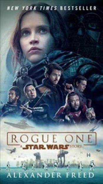 Rogue One: A Star Wars Story - Alexander Freed