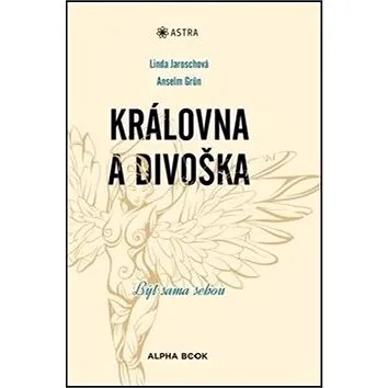 Královna a divoška: Být sama sebou (978-80-87529-20-1)