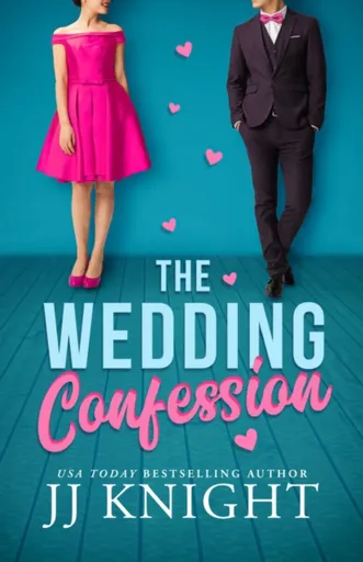 The Wedding Confession - JJ Knight
