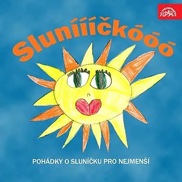 Sluníííííčkóóó. Pohádky o sluníčku pro nejmenší ()