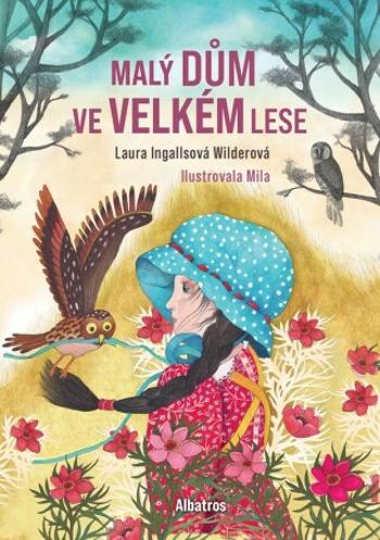 Malý dům ve Velkém lese - Laura Ingallsová Wilderová - e-kniha