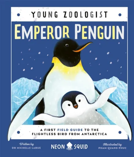 Emperor Penguin (Young Zoologist) - Dr. Michelle LaRue